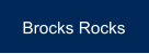 Brocks Rocks