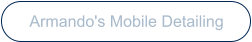 Armando's Mobile Detailing